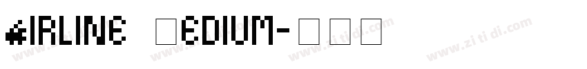 Airline Medium字体转换